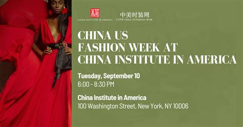 China US Fashion Week at China Institute in America - China Institute