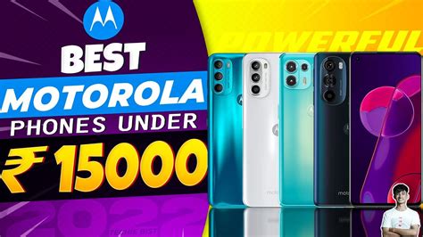 Top 5 Best Motorola Smartphone Under 15000 In 2022 Best Mid Range