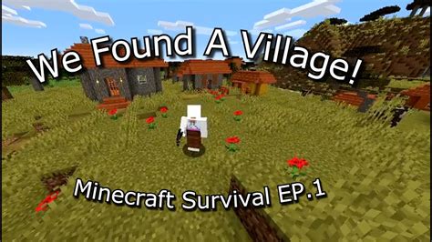 We Found A Village Minecraft Survival Letsplay Ep1 Youtube