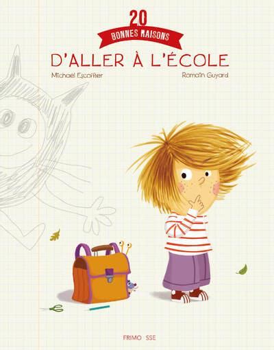 20 Bonnes Raisons D Aller A L Ecole 2352415225 Livres Pour Enfants