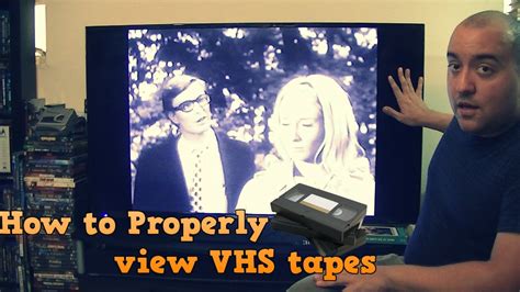 How To Properly View Vhs Tapes Youtube