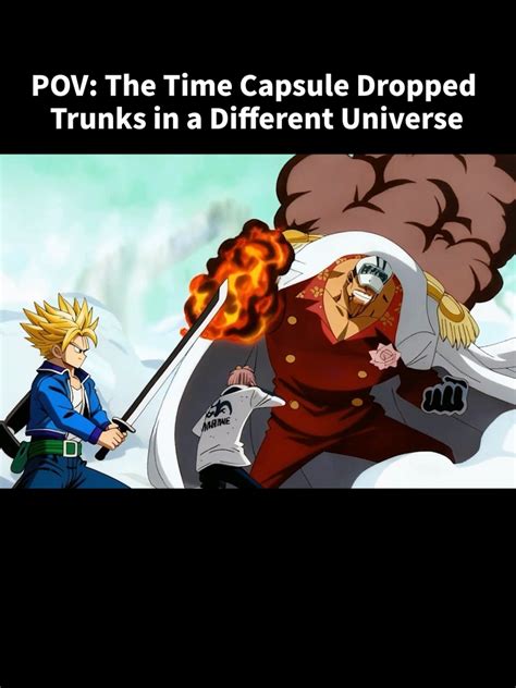 Trunks’ Time Capsule: A Fusion of Dragon Ball and One Piece | TikTok
