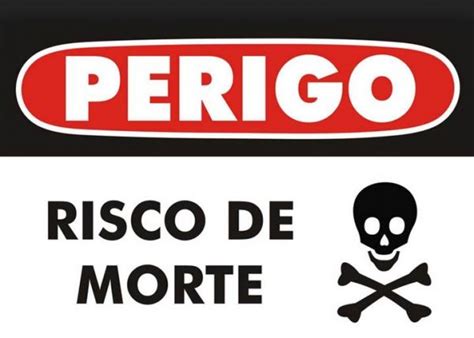 PLACA RISCO DE MORTE Placas Indicativas Sinalização