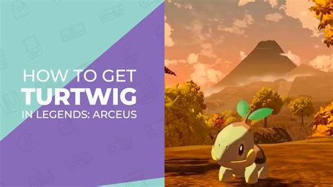 How To Get Turtwig In Pokemon Legends Arceus