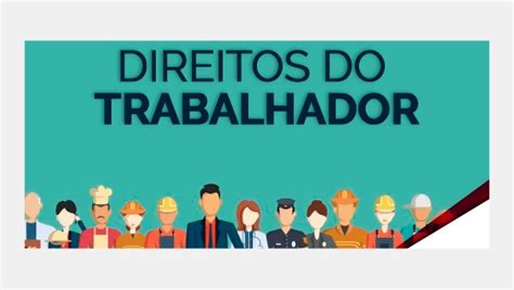 Direitos Dos Trabalhadores