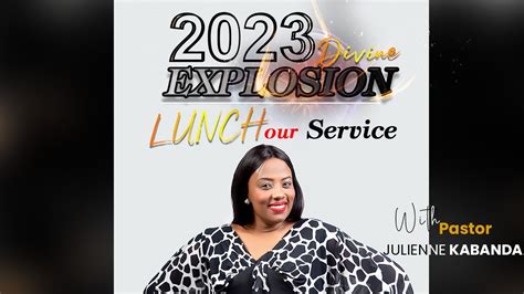 Lunch Hour Service Pastor Julienne Kabanda Youtube