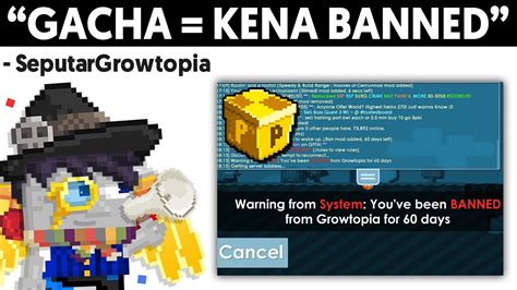 Bayangkan Lagi Gacha Item Ini Malah Di Banned Growtopia Indonesia