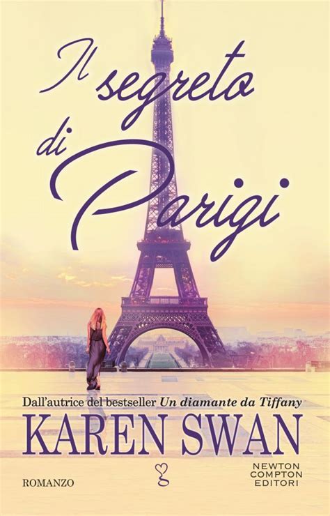 Libri Libretti Libracci Blogtour Il Segreto Di Parigi Karen Swan