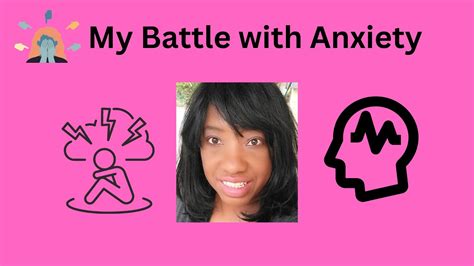 My Anxiety Battles Youtube