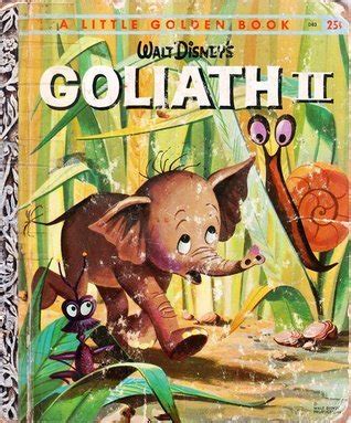 Walt Disney's Goliath II by Bill Peet | Goodreads