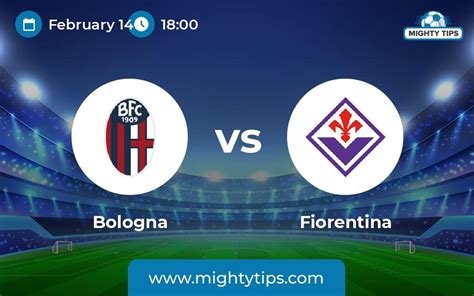 Bologna vs Fiorentina Prediction, Odds & Betting Tips | 14.02.2024 ...