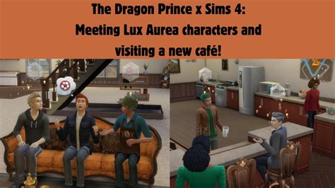 The Dragon Prince X Sims 4 Meeting Lux Aurea Characters And Visiting A