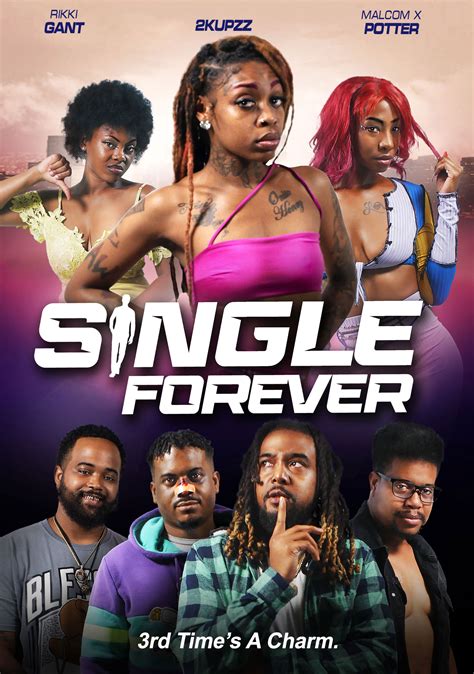 Single Forever (2023) Drama, Directed By J Paul The DemiGod