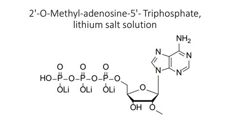 O Methyl Adenosine Triphosphate Lithium Salt Solution