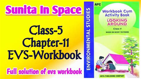 Sunita In Space Class Chapter Evsworkbook Fully Solved Exercise