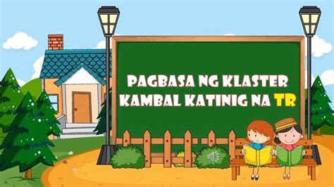 Pagbasa Sa Mga Salitang Klaster O Kambal Katinig Na Tr Youtube