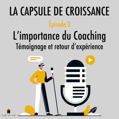 La Capsule De Croissance E L Importance Du Coaching T Moignage