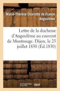 Lettre De La Duchesse D Angoul Me Au Couvent De Montrouge Dijon Le 25