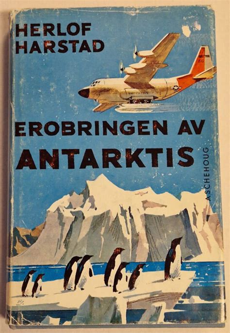 Erobringen Av Antarktis Ishavsmuseet Aarvak