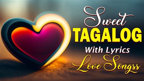 Greatest Opm Tagalog Love Songs Golden Sweet Opm Hits Tagalog Love