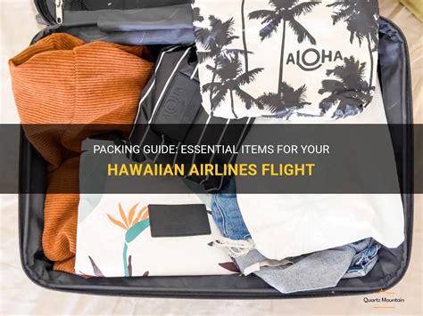 Packing Guide Essential Items For Your Hawaiian Airlines Flight