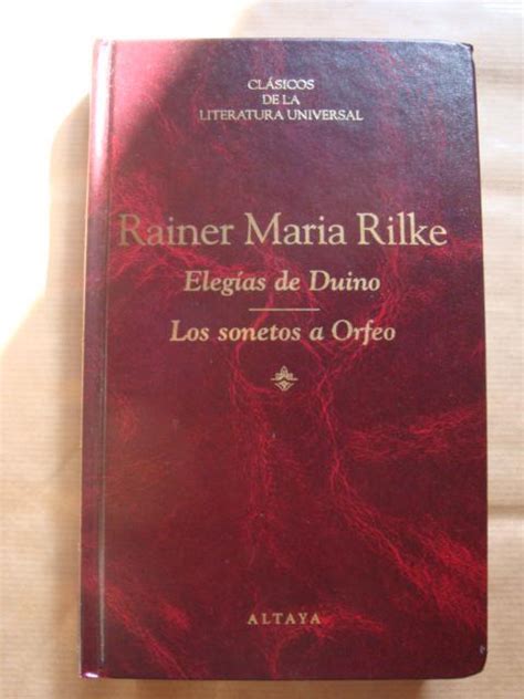 Eleg As De Duino Los Sonetos A Orfeo By Rainer Maria Rilke Bien