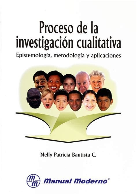 Proceso De La Investigación Cualitativa Epistemología Metodología Y