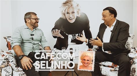 CAFÉ SELINHO FELICIO RAMUTH O VICE GOV DE SP NUM BATE PAPO