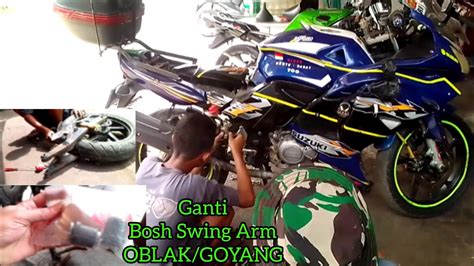 Cara Ganti Bosh Arm Oblak Goyang Swing Arm Motor Tutorial Cara