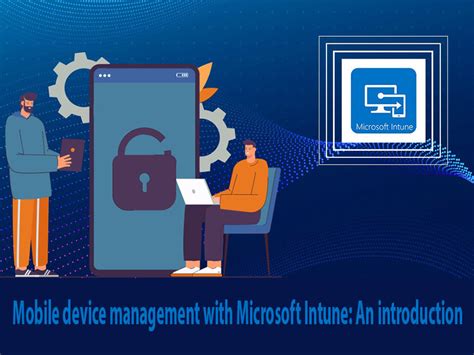 Mobile Device Management Via Microsoft Intune Ossisto