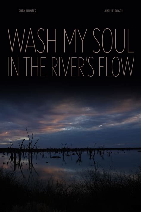 Wash My Soul In The River S Flow Where To Watch Streaming And Online In New Zealand Flicks