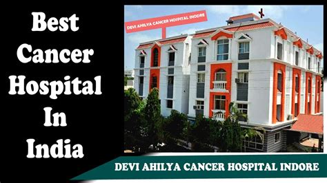 Best Cancer Hospital In India Devi Ahilya Cancer Hospital Indore