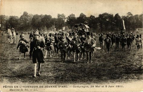 Fetes en l Honneur de Jeanne d Arc Compiegne 28 Mai 5 Juin 1911 à