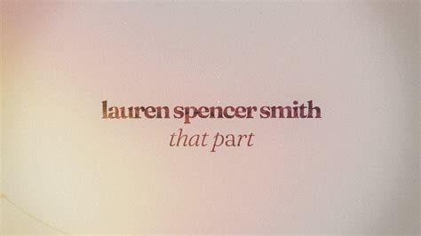 ‎That Part (Lyric Video) - Music Video by Lauren Spencer Smith - Apple ...