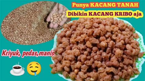 Cara Membuat Kacang Kribo Super Kriyuk Pedas Manis Youtube