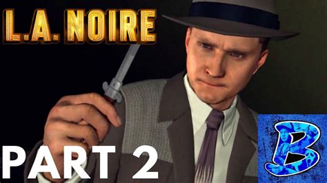 LA Noire Gameplay Walkthrough Part 1 - YouTube