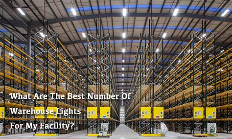 What Are The Best Number Of Warehouse Lights For My Facility