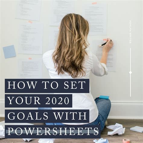 How To Set Your 2020 Goals With Powersheets Blog From Ashlyn Carter Launch Expert