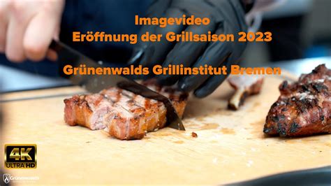 Aftermovie Eröffnung Grillsaison 2023 Grünenwalds Grillinstitut 4K