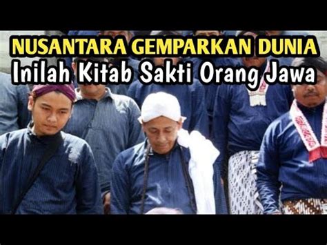 Akhirnya Terungkap Kitab Ilmu Tingkat Tinggi Orang Jawa Yang Sudah Lama