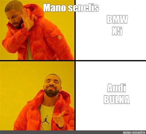 Сomics Meme Mano Senelis Bmw X5 Audi Bulka Comics Meme