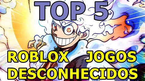 NINGUEM CONHECE MELHORES JOGOS DESCONHECIDOS DO ROBLOX YouTube