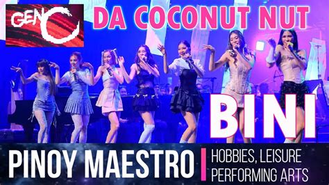 Da Coconut Nut Live By Bini In Gen C Concert Youtube