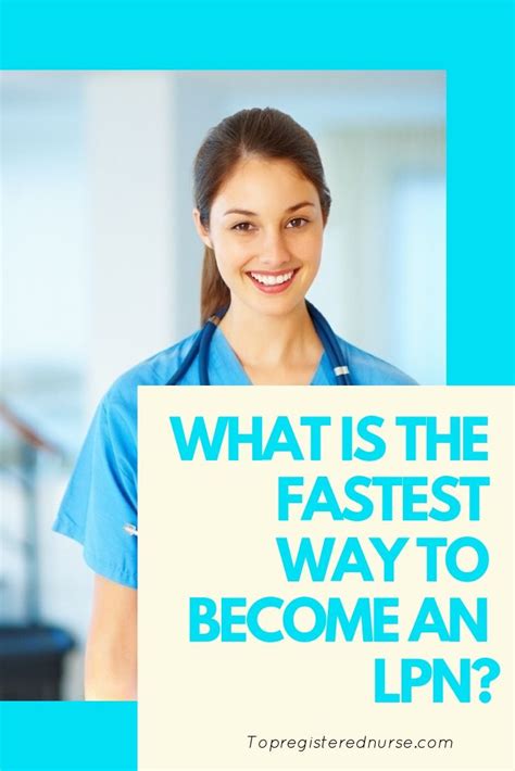 What Is The Fastest Way To Become An LPN Accelerated Nursing