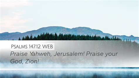 Psalms 147 12 WEB Desktop Wallpaper Praise Yahweh Jerusalem Praise