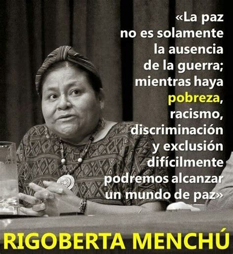 Rigoberta Menchu Quotes - ShortQuotes.cc