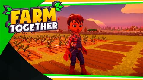 FARM TOGETHER 01 COMEÇANDO NOSSA FAZENDA TraneGamer YouTube