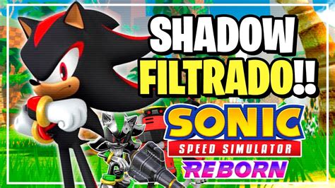 Se Filtr Shadow En Sonic Speed Simulator Reborn Roblox Sonic Youtube