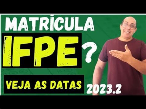 Matr Cula Ifpe Veja As Datas Youtube