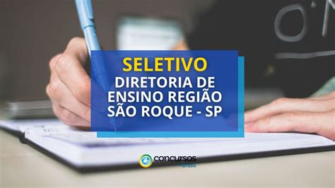 Diretoria De Ensino Regi O S O Roque Sp Processo Seletivo